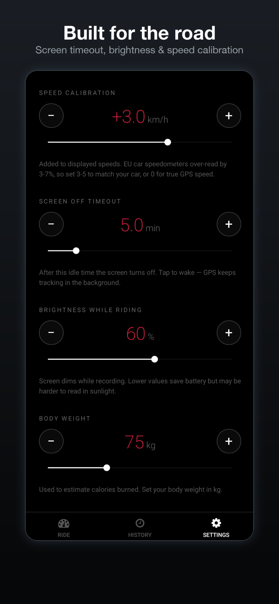 Screen timeout, brightness, calibration.