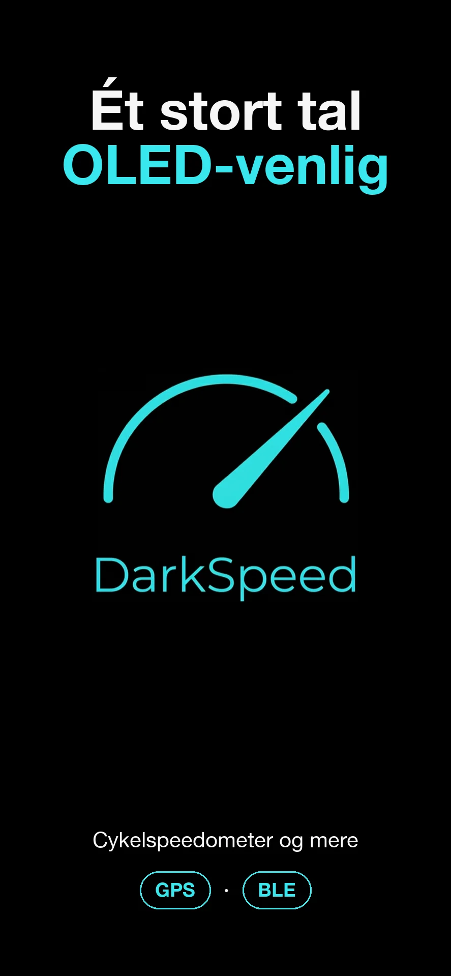 DarkSpeed, et OLED-optimeret speedometer